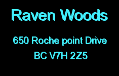 Raven Woods 650 ROCHE POINT V7H 2Z5